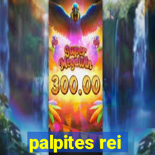 palpites rei