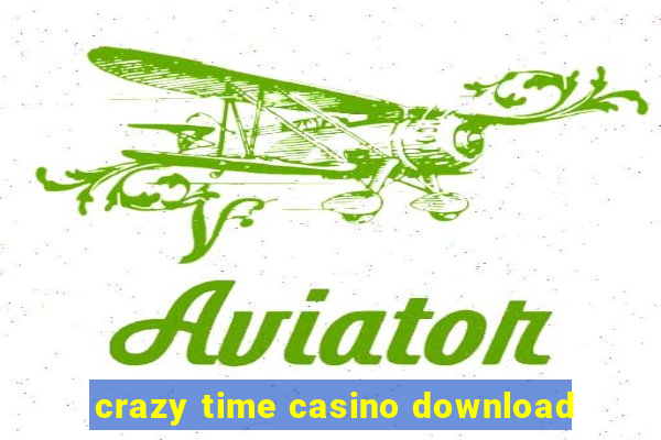 crazy time casino download