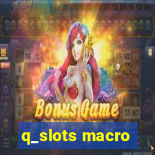 q_slots macro