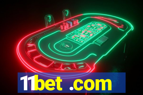 11bet .com