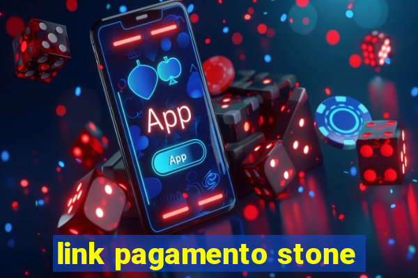 link pagamento stone