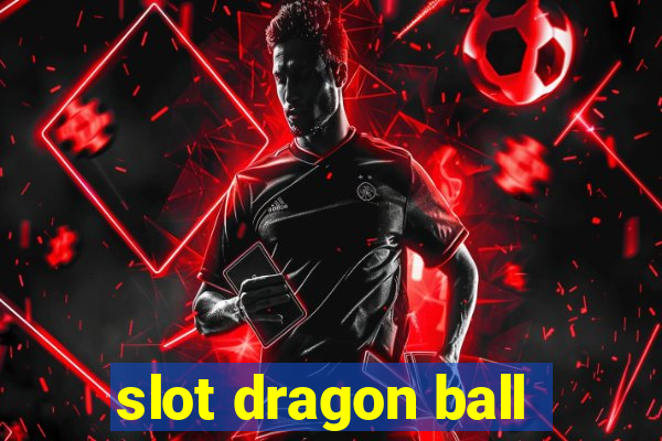 slot dragon ball