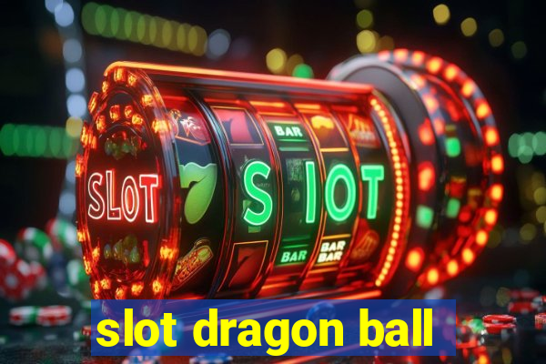 slot dragon ball