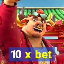 10 x bet