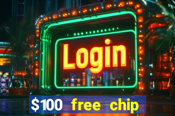 $100 free chip casino captain jack 2020