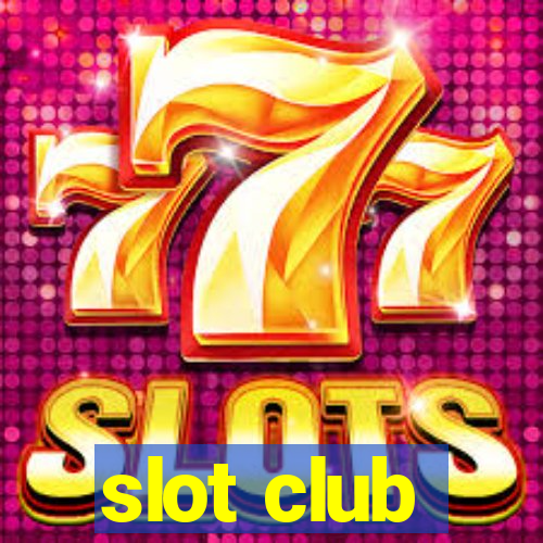 slot club