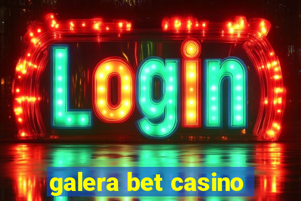 galera bet casino