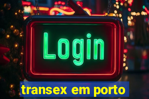 transex em porto