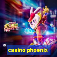 casino phoenix