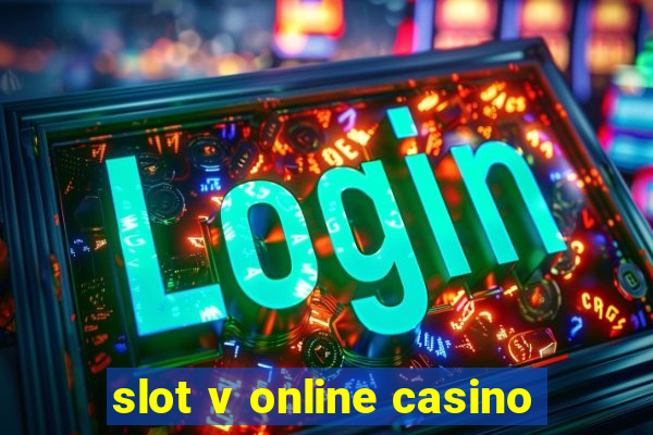 slot v online casino