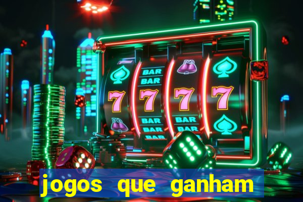 jogos que ganham dinheiro de verdade