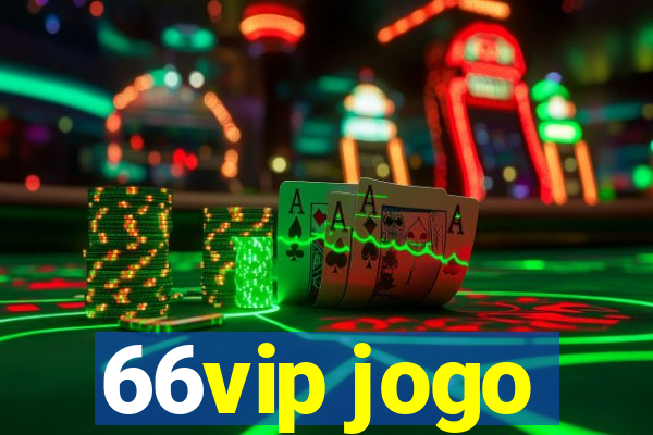 66vip jogo