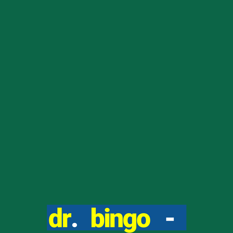 dr. bingo - videobingo + slots