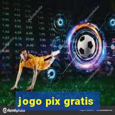 jogo pix gratis