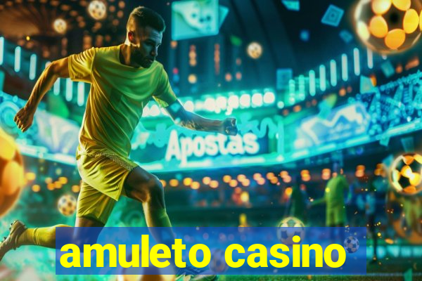 amuleto casino