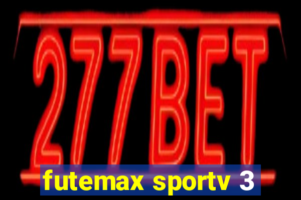 futemax sportv 3