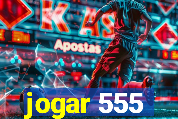 jogar 555