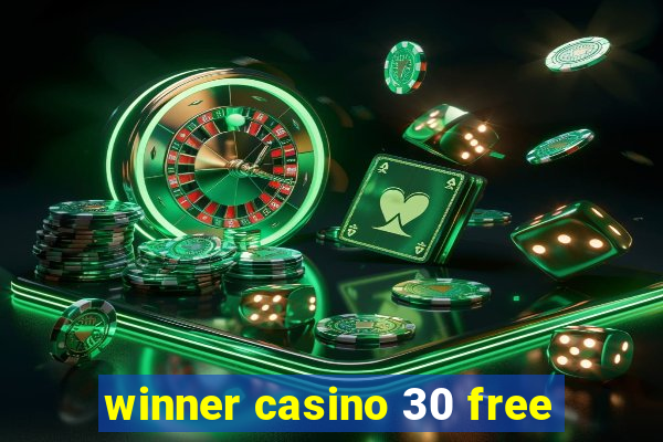 winner casino 30 free