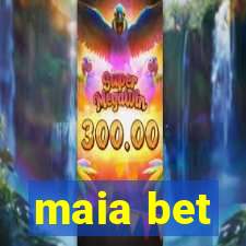 maia bet