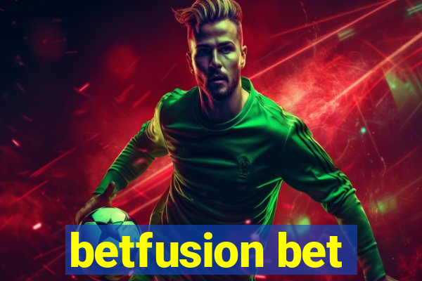 betfusion bet