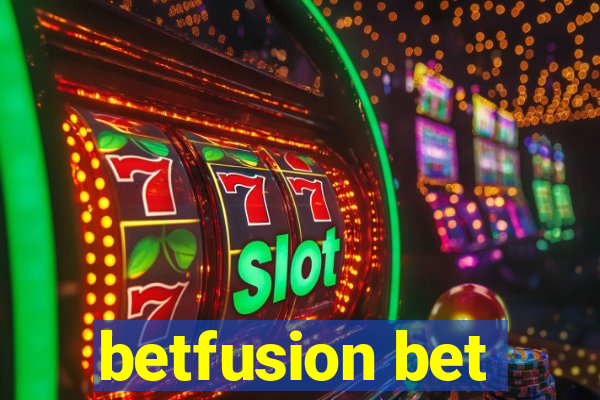 betfusion bet