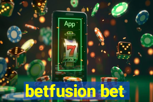 betfusion bet