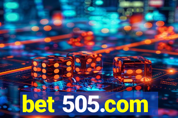 bet 505.com