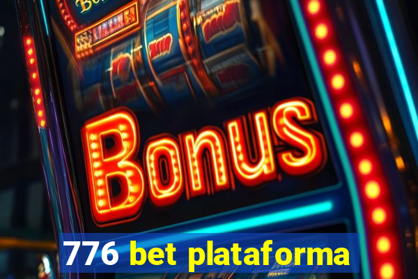 776 bet plataforma