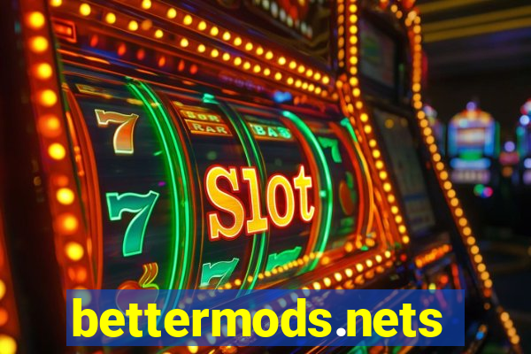 bettermods.nets