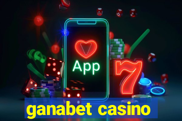 ganabet casino