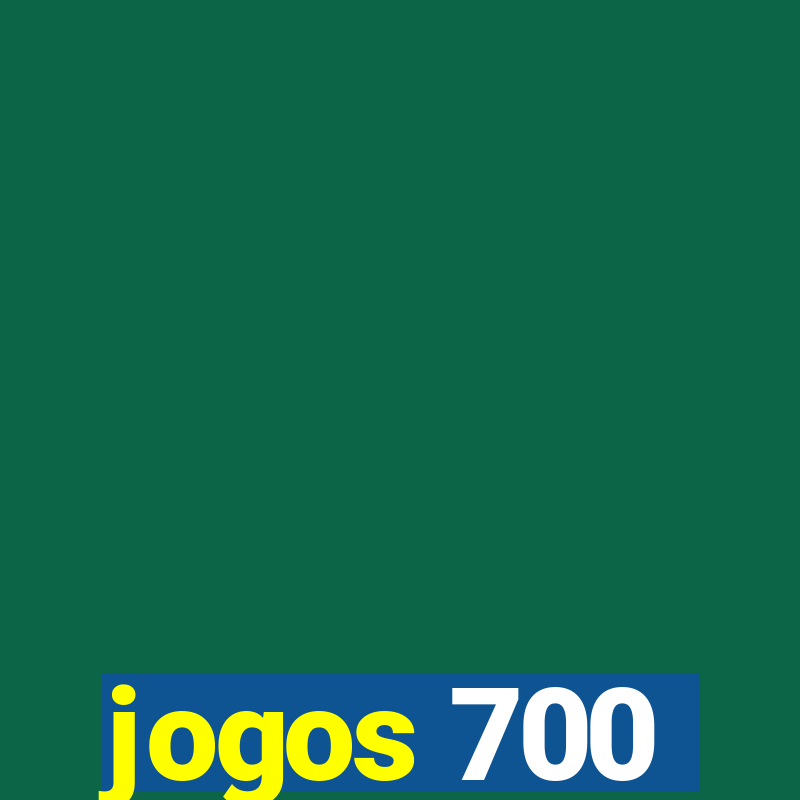 jogos 700