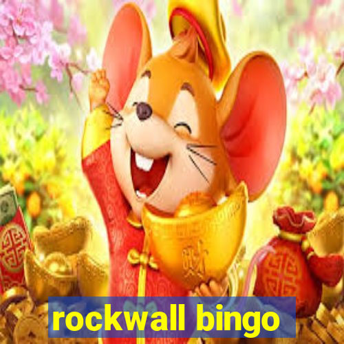 rockwall bingo