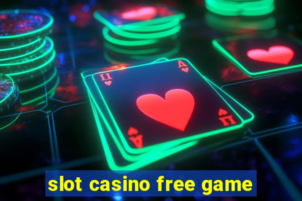 slot casino free game