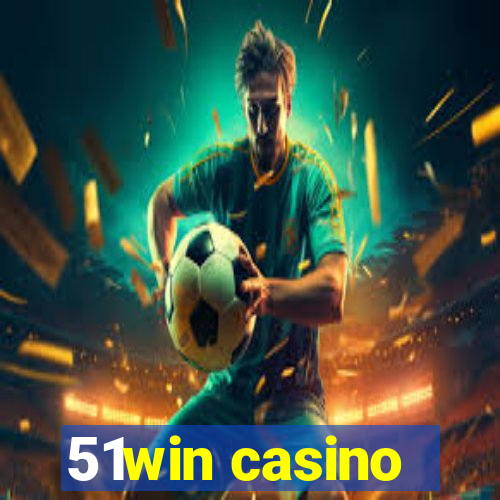 51win casino