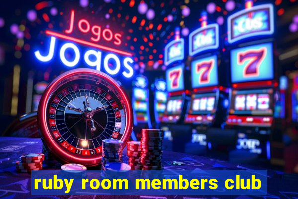 ruby room members club