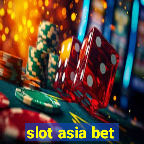 slot asia bet