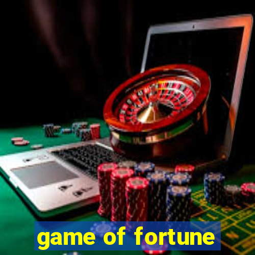 game of fortune