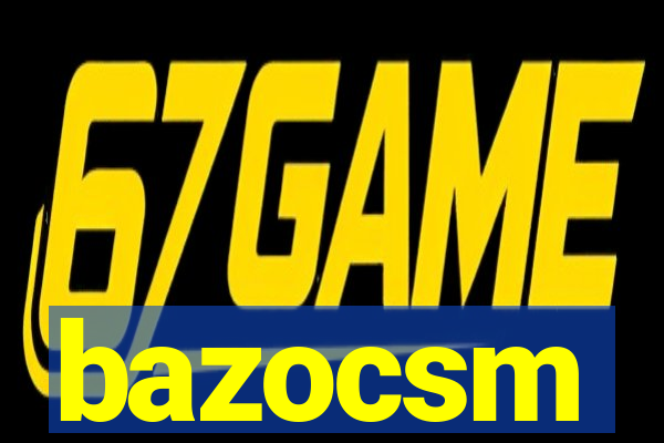 bazocsm