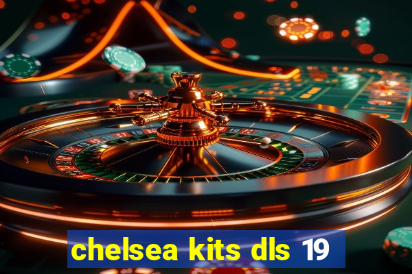 chelsea kits dls 19