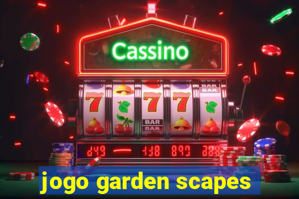 jogo garden scapes