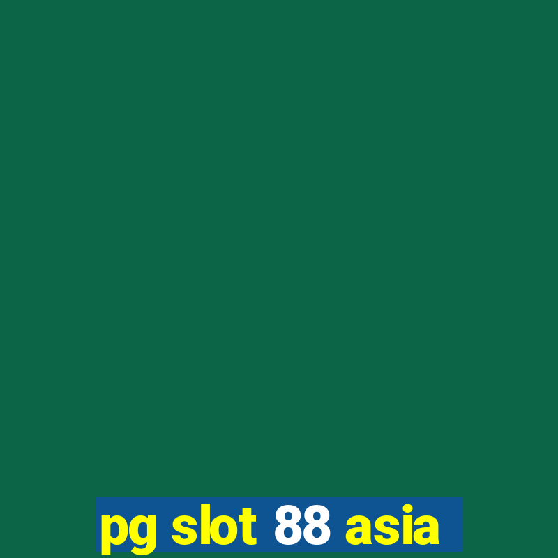 pg slot 88 asia