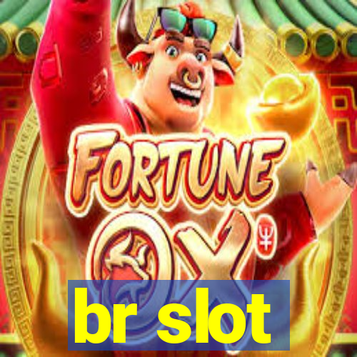 br slot