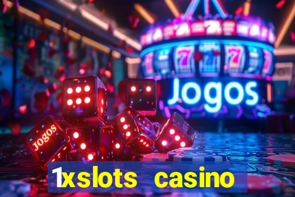 1xslots casino welcome bonus