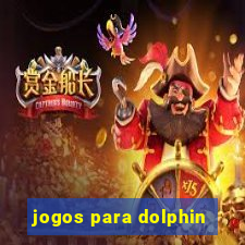 jogos para dolphin