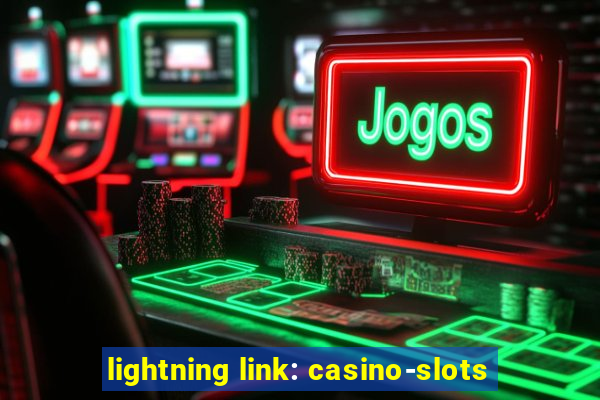 lightning link: casino-slots