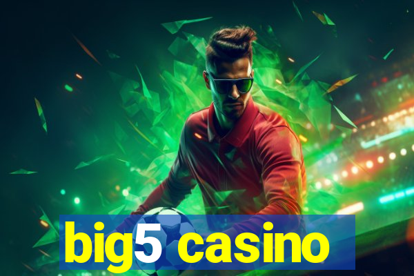 big5 casino