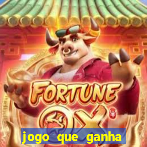 jogo que ganha dinheiro jogando