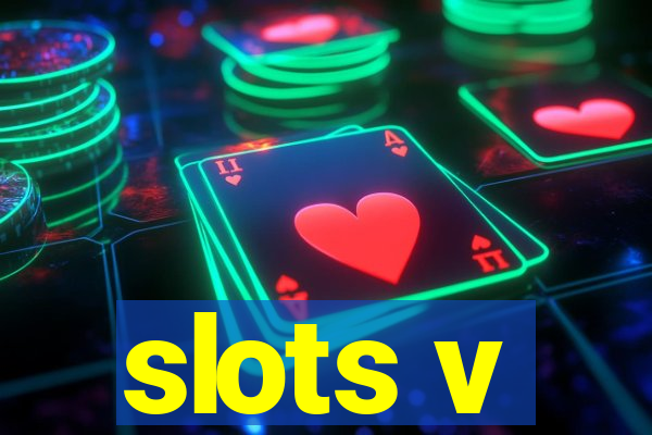 slots v