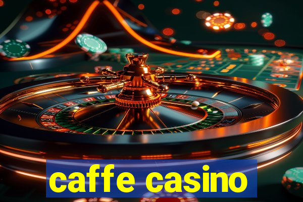 caffe casino