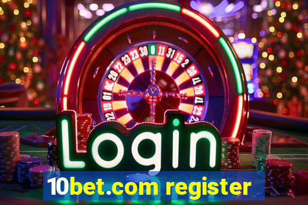 10bet.com register